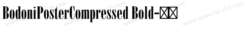 BodoniPosterCompressed Bold字体转换